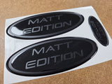 Matt Edition Custom badges