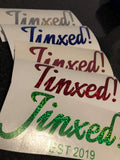 Jinxed! Decal Sticker