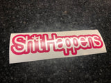 Sh*t Happens decal