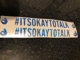 👌#itsoktotalk👌 Decal