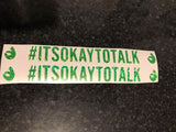 👌#itsoktotalk👌 Decal