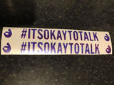 👌#itsoktotalk👌 Decal