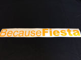 Because Fiesta stickers