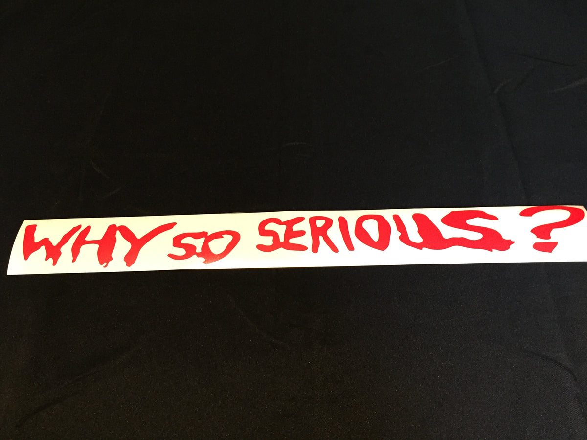 Why so serious sticker – SK Graphix
