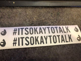 👌#itsoktotalk👌 Decal