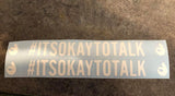 👌#itsoktotalk👌 Decal